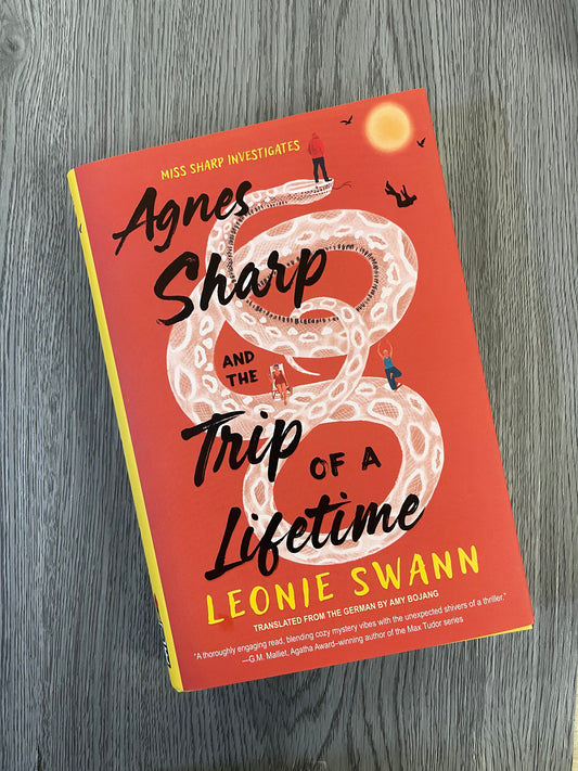 Agnes Sharp and the Trip of a Lifetime (Miss Sharp Investigates #2 )by Leonie Swann-Hardcover Used