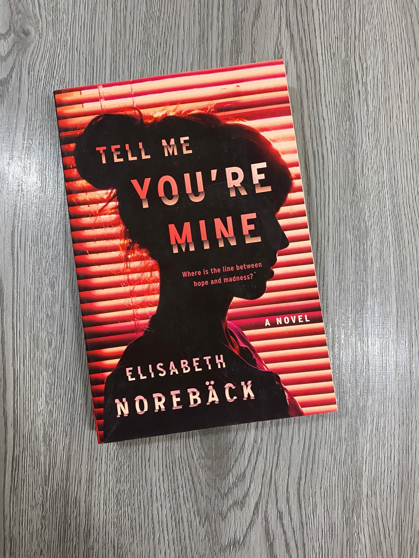 Tell Me You're Mine by Elisabeth Noreback