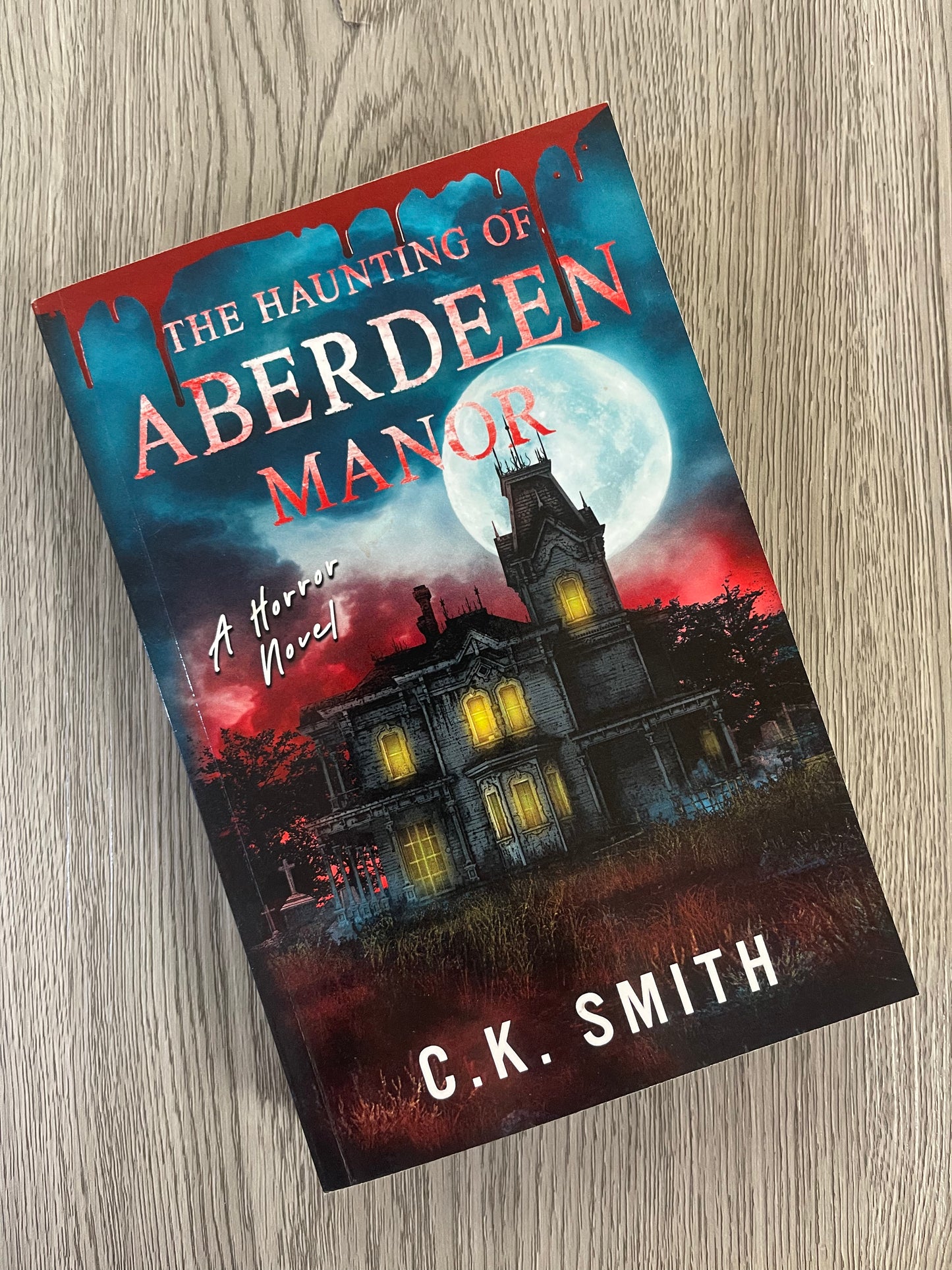 The Haunting of Aberdeen Manor by  C.K. Smith - Used