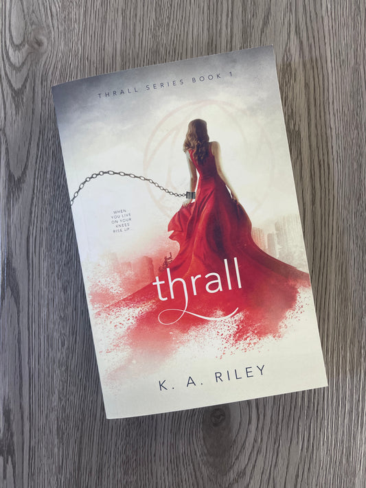 Thrall ( Thrall  #1) by K.A. Riley-Used