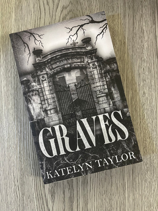 Graves by Katelyn Taylor - Used