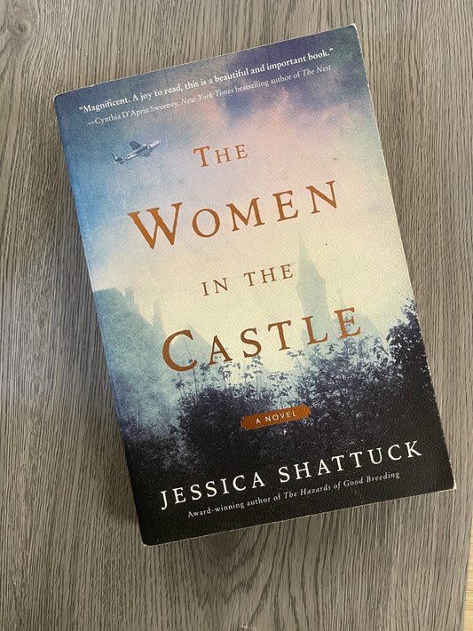 The Women in the Castle by Jessica Shattuck-Used
