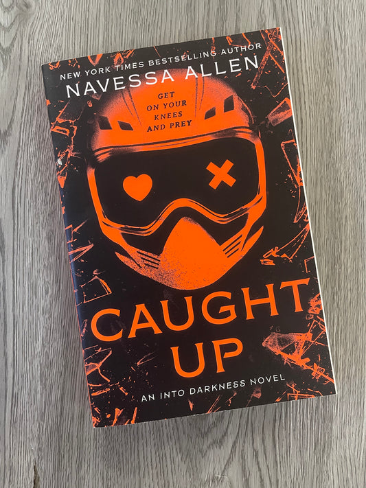 Caught Up (Into Darkness #2) by Navessa Allen - Used