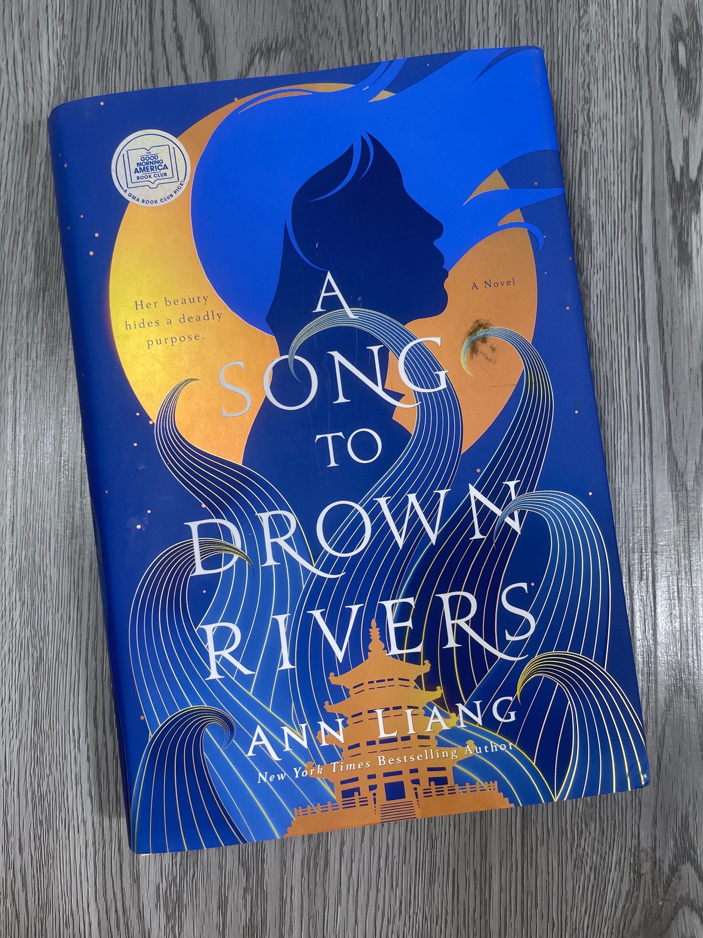A Song to Drown Rivers by Ann Liang-Hardcover Sprayed Used