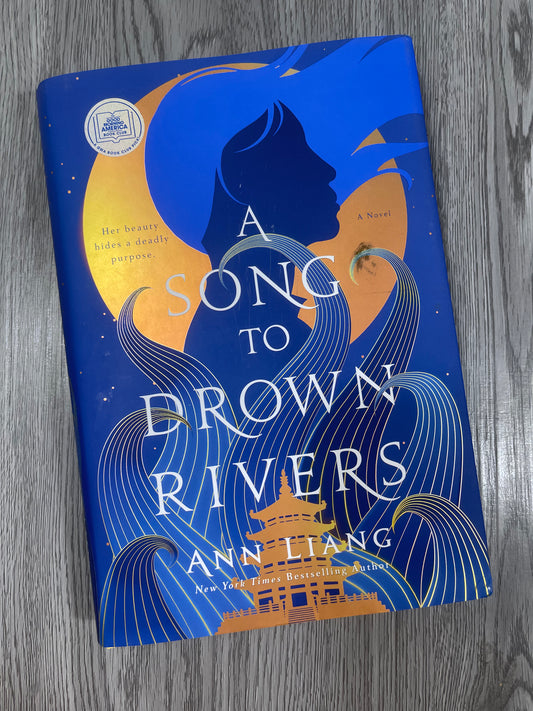 A Song to Drown Rivers by Ann Liang-Hardcover Sprayed Used