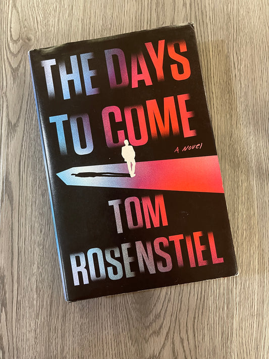 The Days to Come (Peter Rena #4) by Tom Rosenstiel-Hardcover