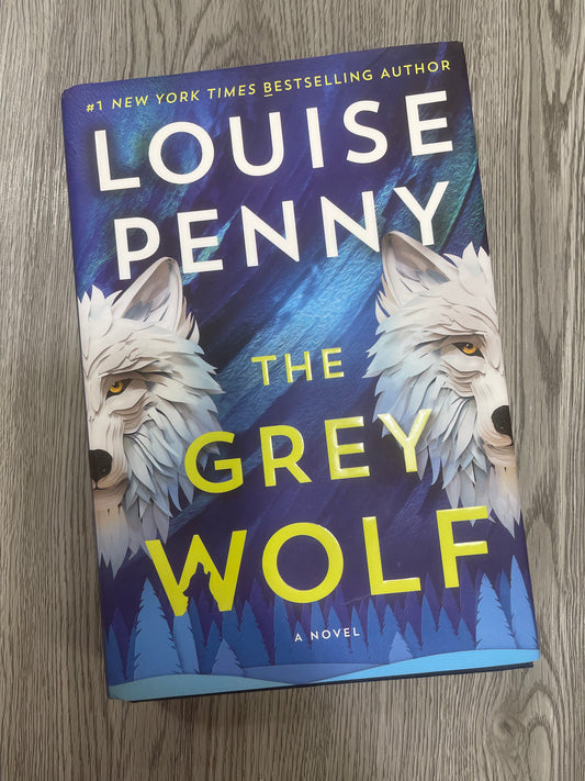 The Grey Wolf (Chief Inspector Armand Gamache #19)  by Louise Penney-Hardcover Used