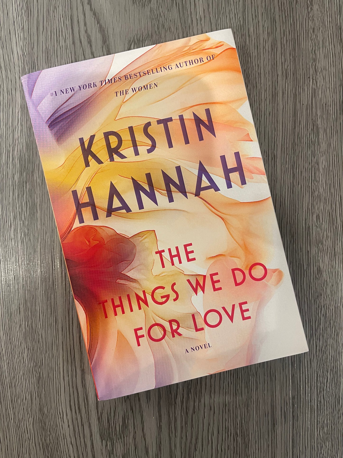 The Things we do for Love by Kristin Hannah-Used