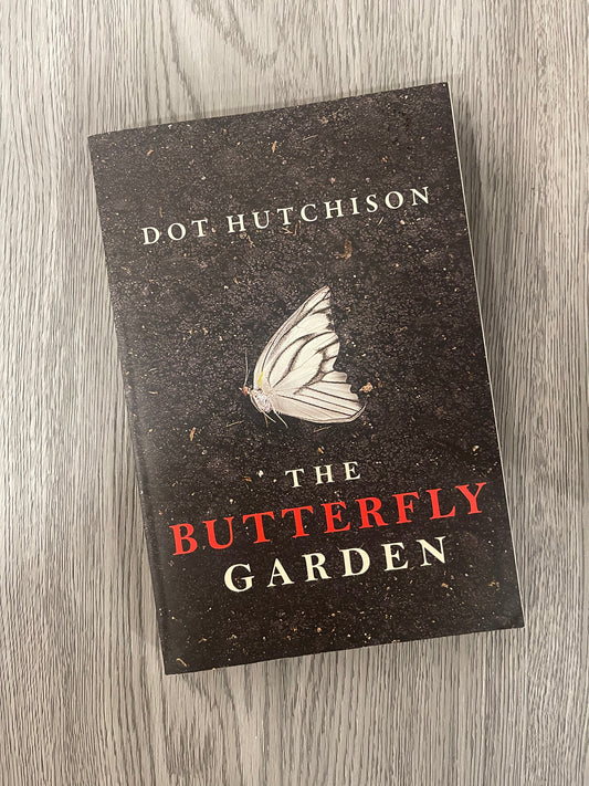 The Butterfly Garden by Dot Hutchison - Used