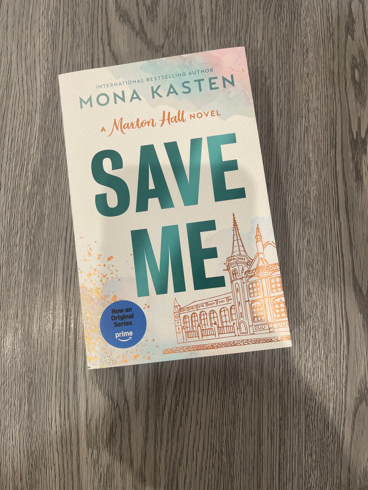 Save me ( Maxton Hall #1) by Mona Kasten-Used