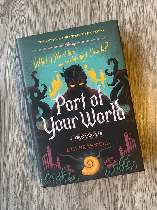 Part of your World: A Twisted Tale by Liz Braswell-Hardcover Used