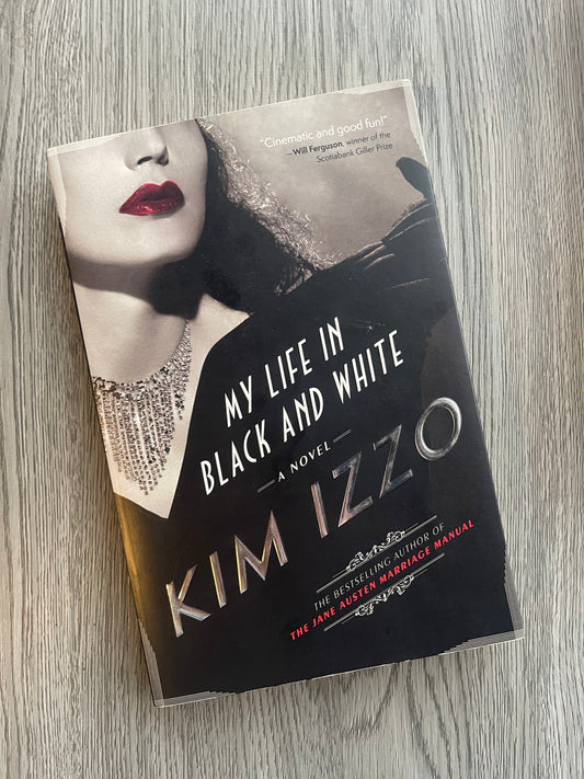 My Life in Black and White by Kim Izzo-Used