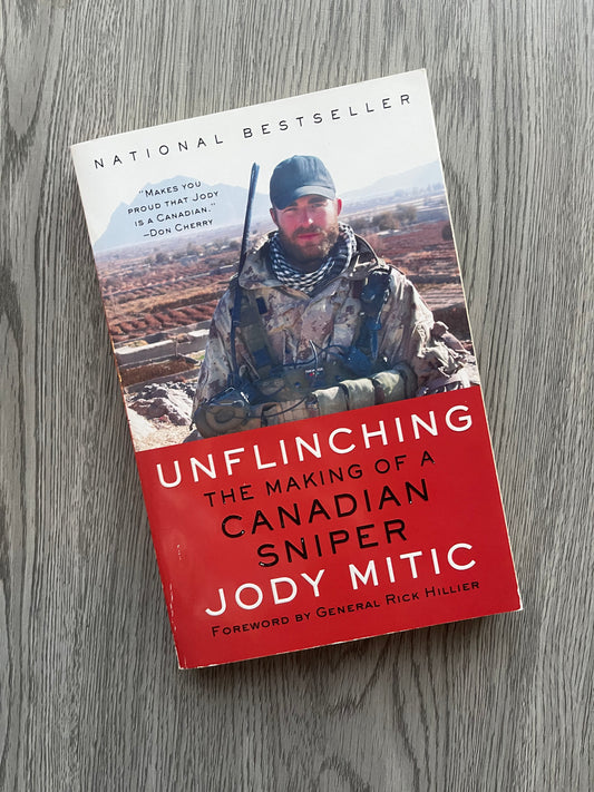 Unflinching: The Making of a Canadian Sniper by Jody Mitic-Used