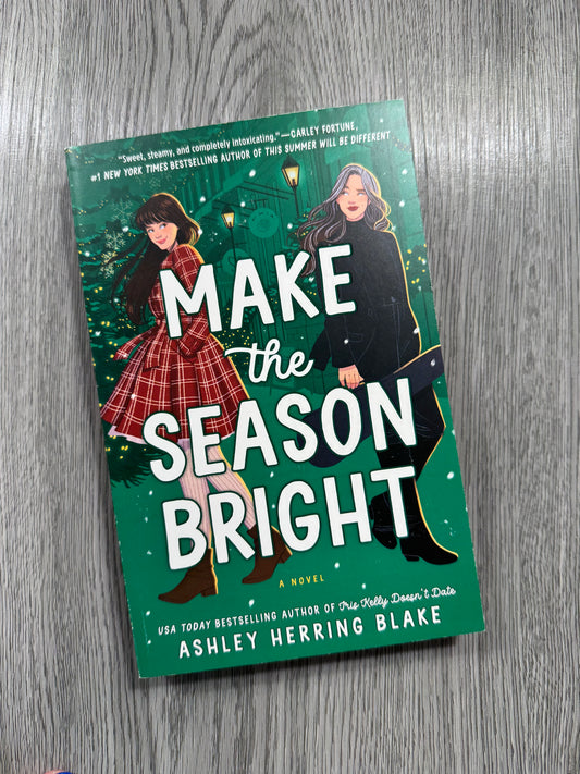 Make the Season Bright by Ashley Herring Blake - Used