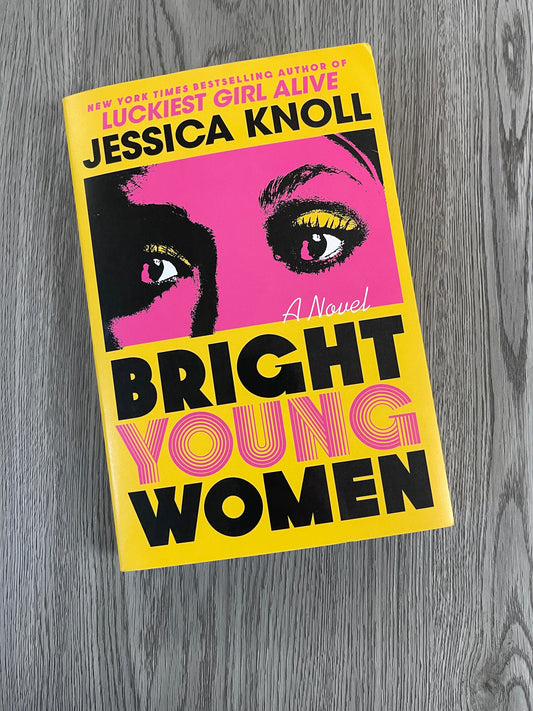 Bright Young Women by Jessica Knoll-Used
