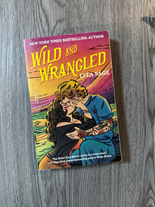 Wild and Wrangled (Rebel Blue Ranch #4) by Lyla Sage-Used