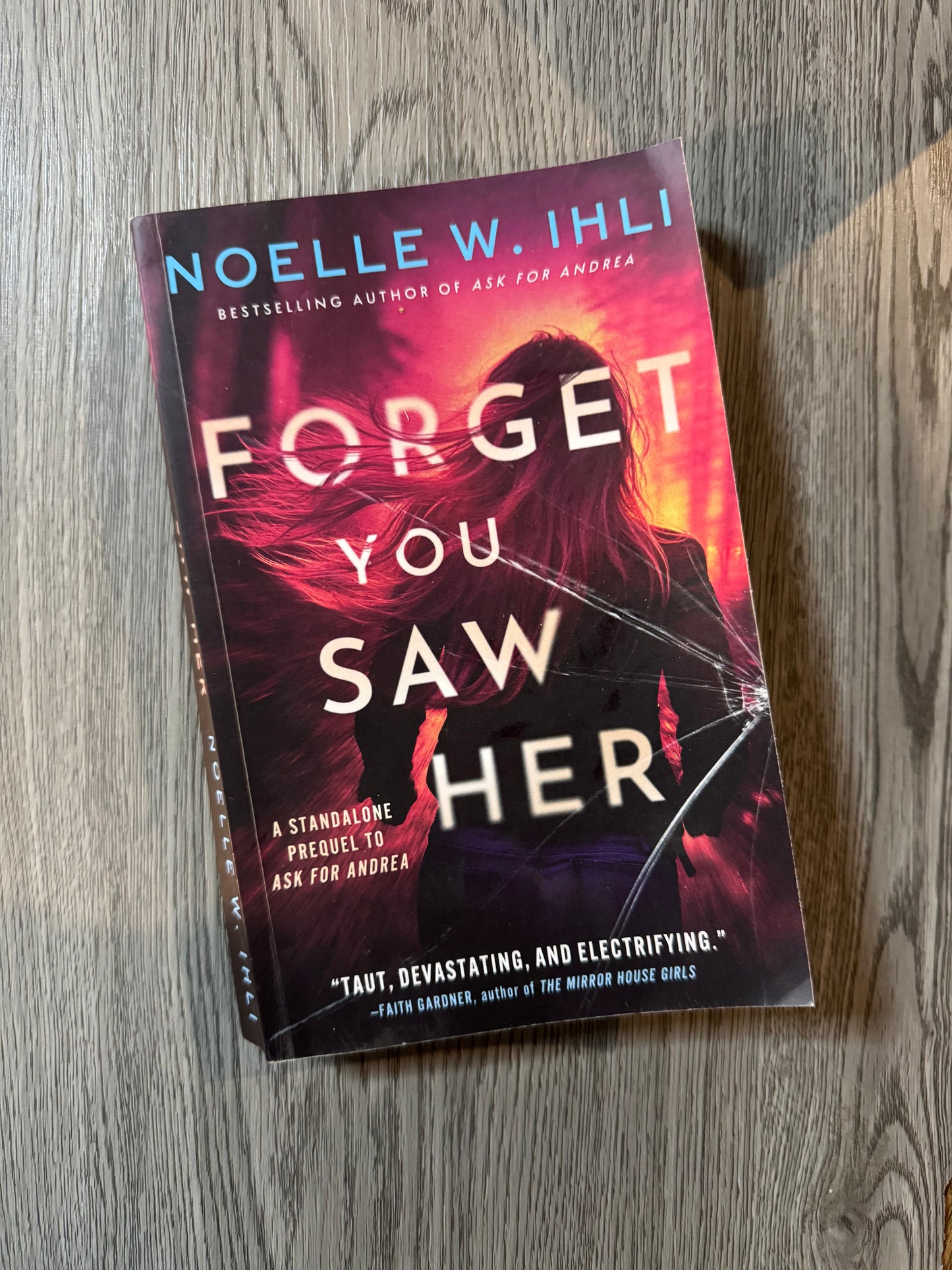 Forget You Saw Her (Ask for Andrea #0) by Noelle W. Ihli-Used