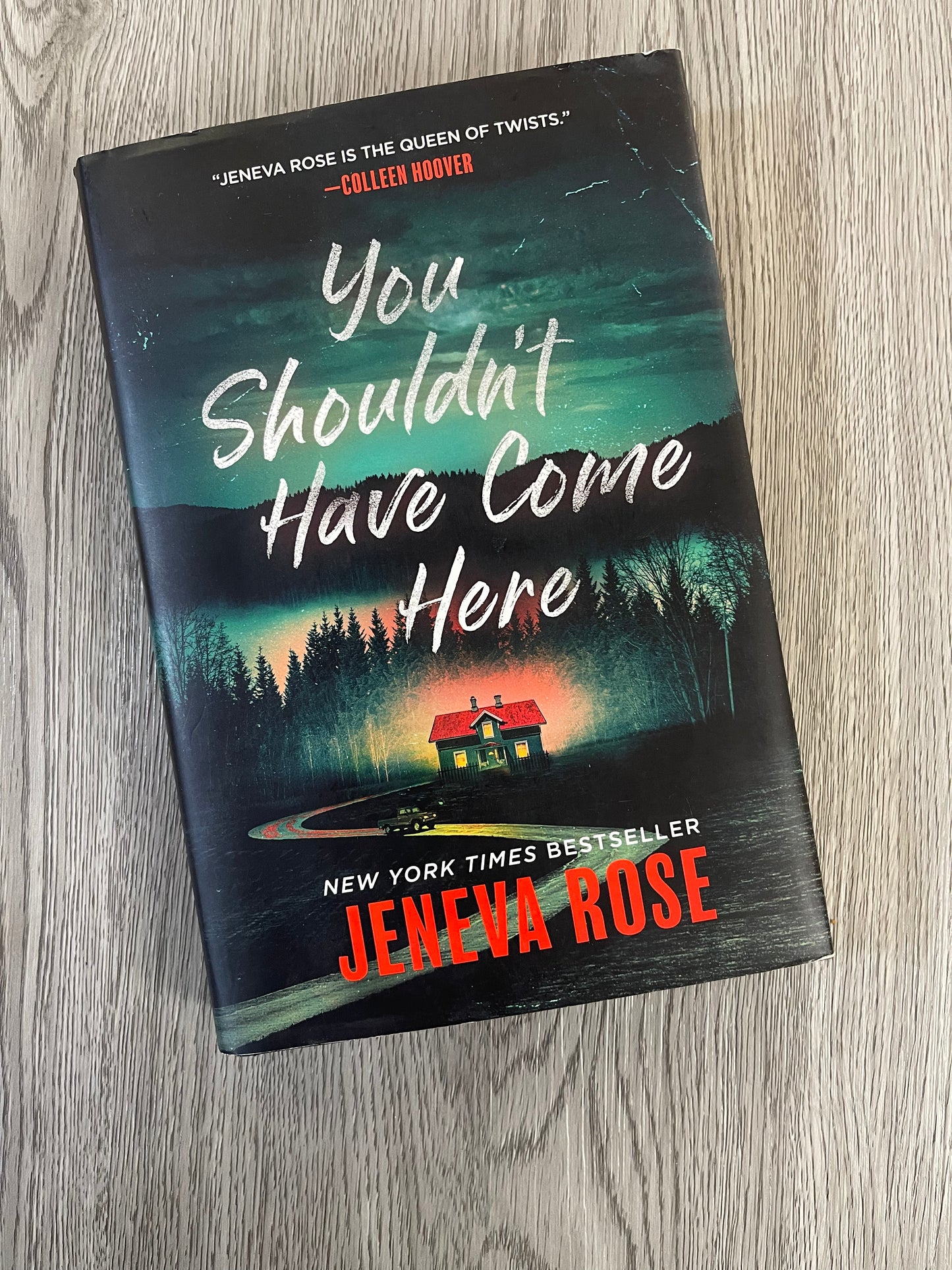You Shouldn't Have Come Here by Jeneva Rose-Hardcover Used
