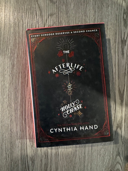 The Afterlife of Holly Chase  by Cynthia Hand-Hardcover Used
