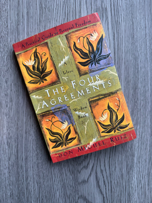 The Four Agreements: A Practical Guide to Personal Freedom by Miguel Ruiz-Used