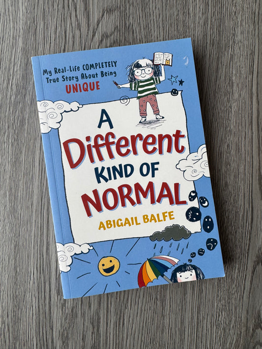 A Different Kind of Normal: My Real-Life COMPLETELY True Story About Being Unique by Abigail Balfe-Used