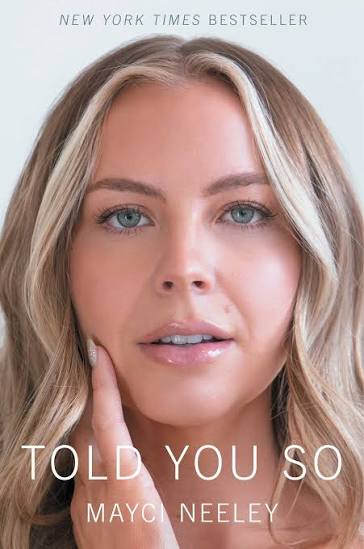 Told You So by Mayci Neeley-Hardcover New