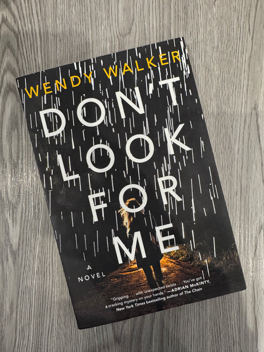 Don't Look for Me by  Wendy Walker-Used