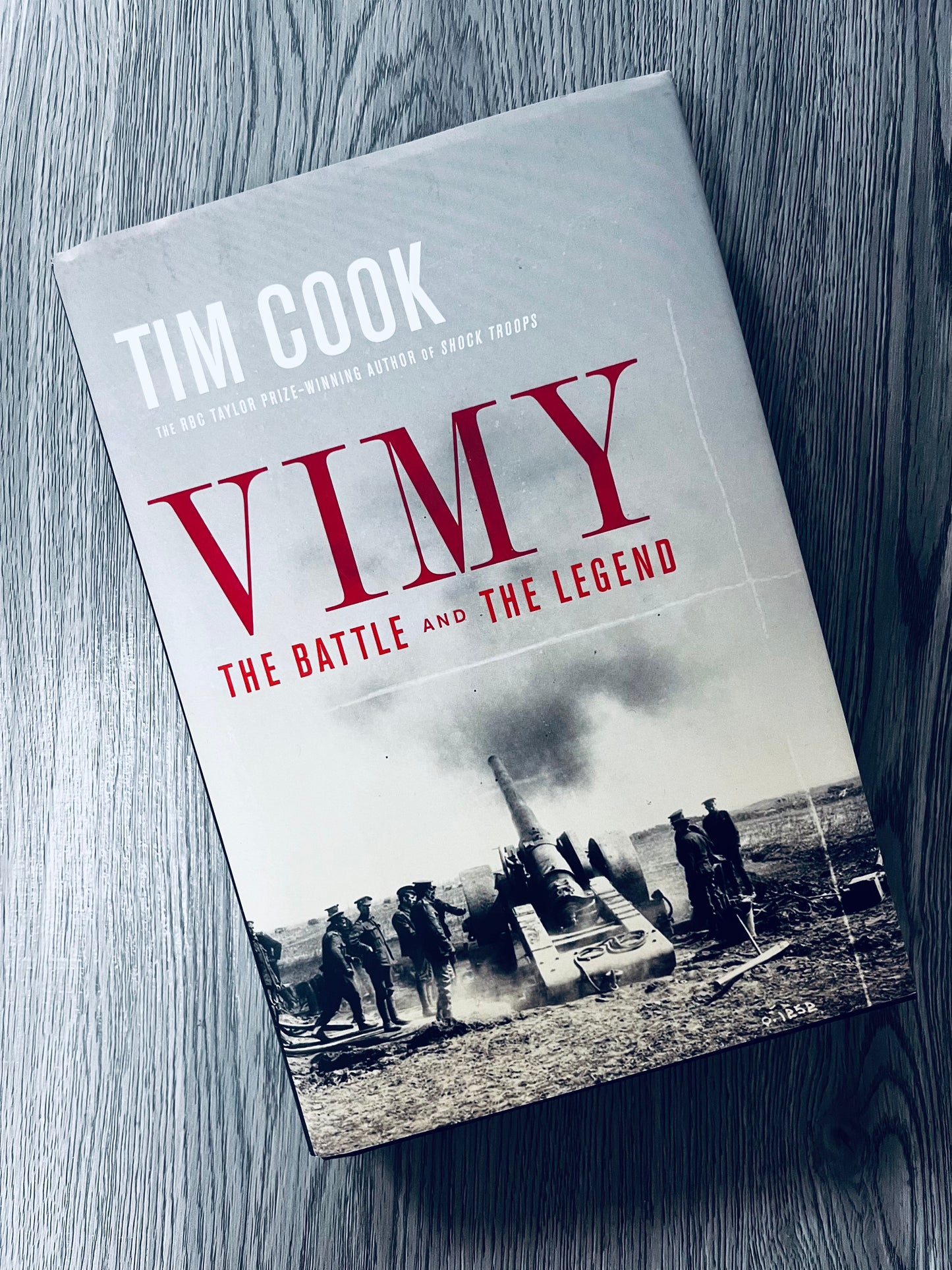 Vimy: The Battle and the Legend by Tim Cook - Hardcover