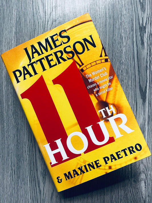 11th Hour (The Women's Murder Club #11) by James Patterson - Hardcover