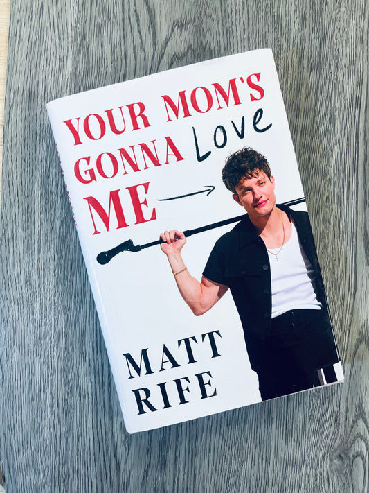 Your Mom's Gonna Love Me by Matt Rife - Hardcover Used