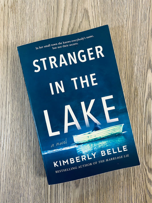 Stranger in the Lake by Kimberly Belle