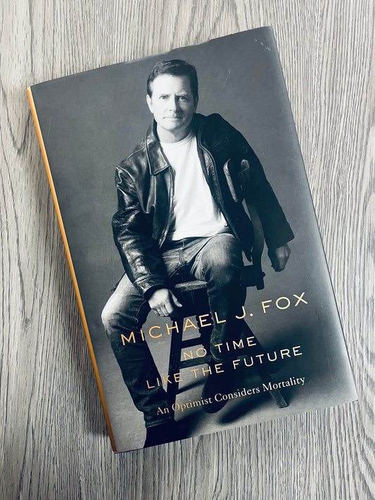 No Time Like the Future by Michael J. Fox - Hardcover