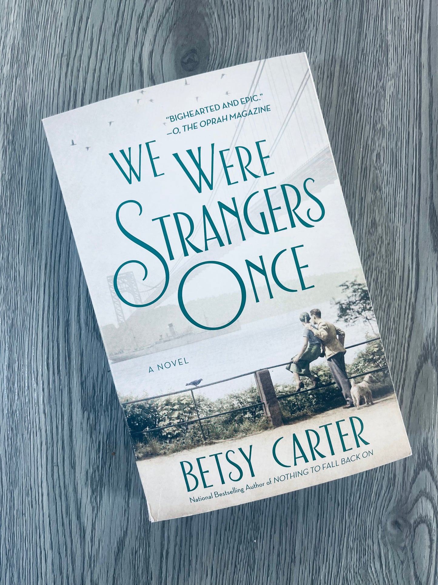 We Were Strangers Once by Betsy Carter