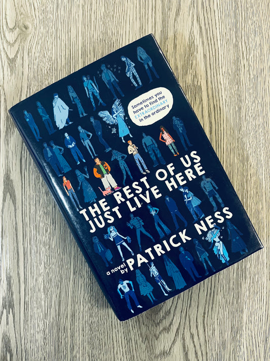 The Rest Of Us Just Live Here by Patrick Ness-Hardcover