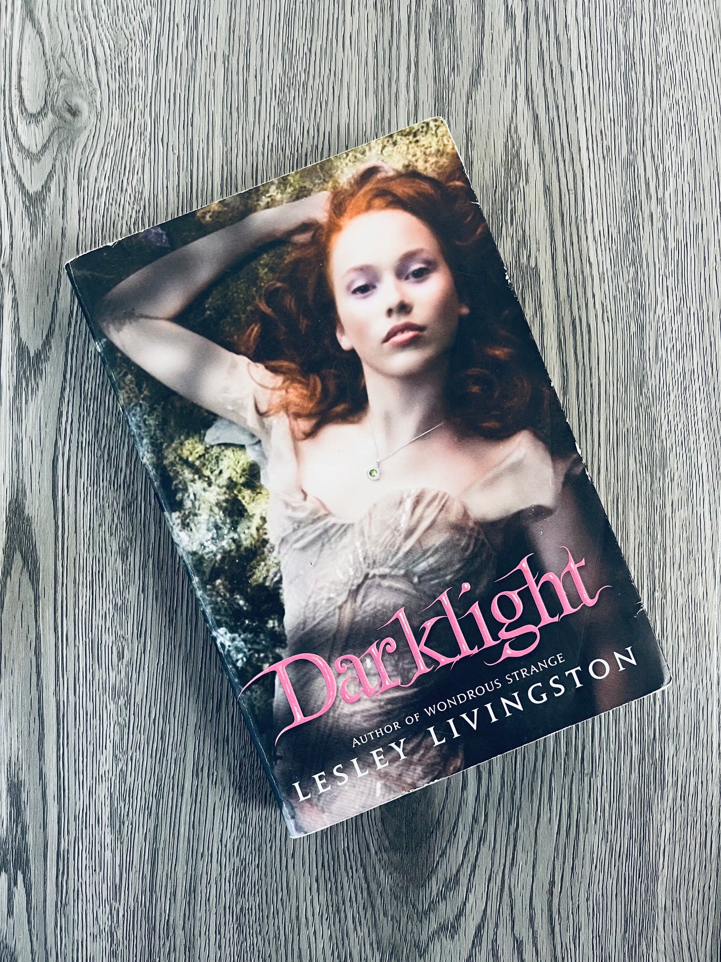 Darklight (Wondrous Strange #2) by Lesley Livingston