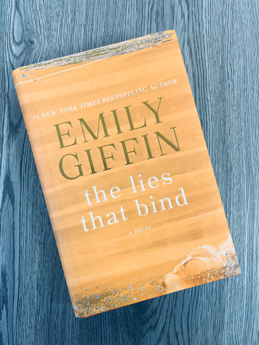 The Lies that Bind by Emily Giffin