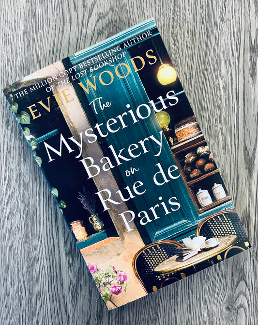 The Mysterious Bakery on Rue de Paris by Evie Woods - Used