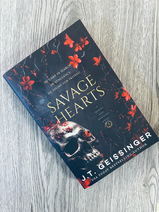 Savage Hearts (Queens & Monsters #3) by J.T. Geissinger - Used