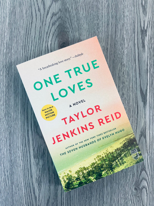 One True Loves by Taylor Jenkins Reid