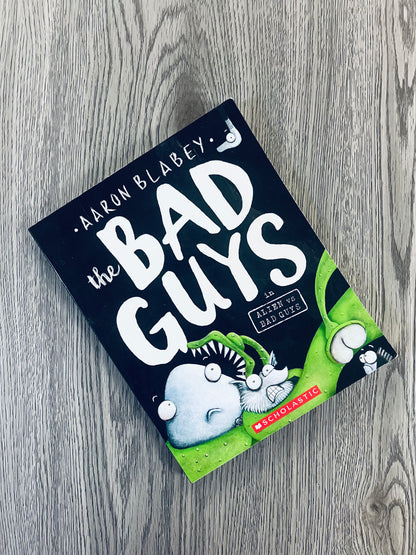 The Bad Guys by Aaron Blabey