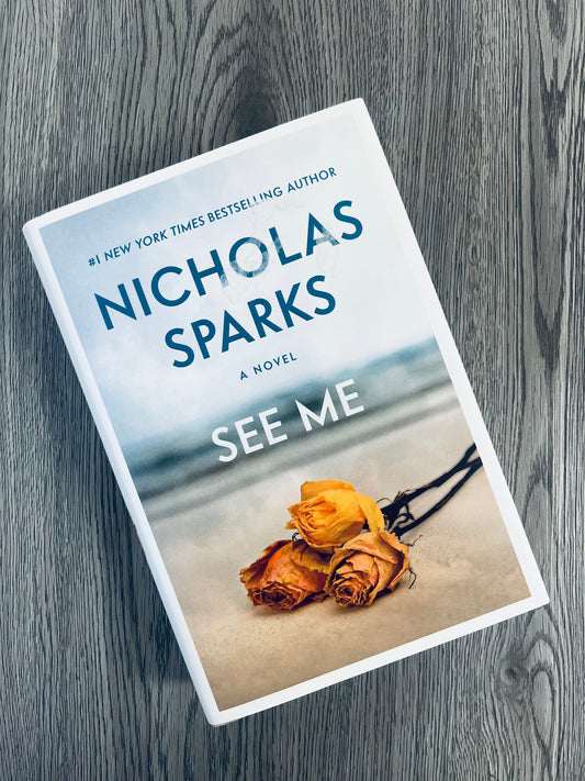 See Me by Nicholas Sparks - Hardcover