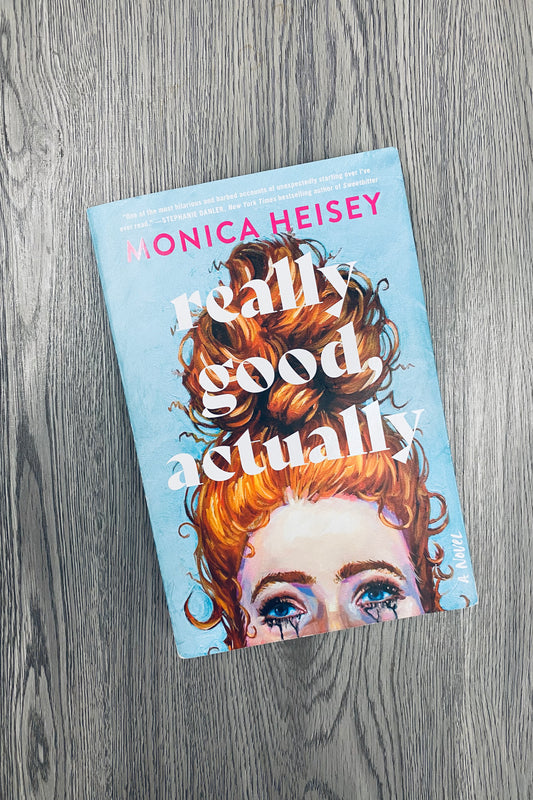 Really Good, Actually by Monica Heisey-Used