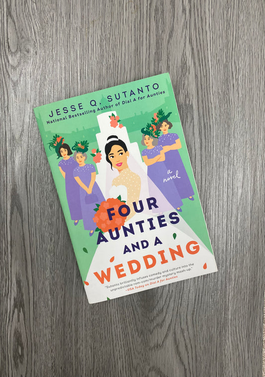 Four Aunties and A Wedding ( Aunties #2) by Jesse Q. Sutanto