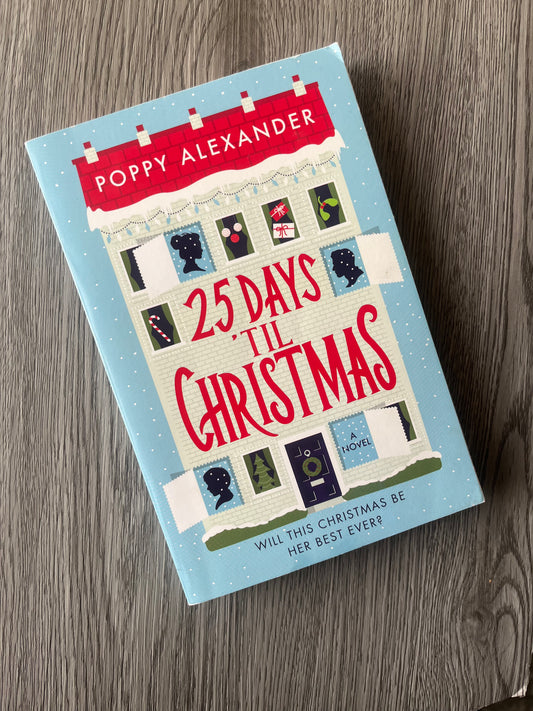 25 days 'til Christmas by Poppy Alexander - Used