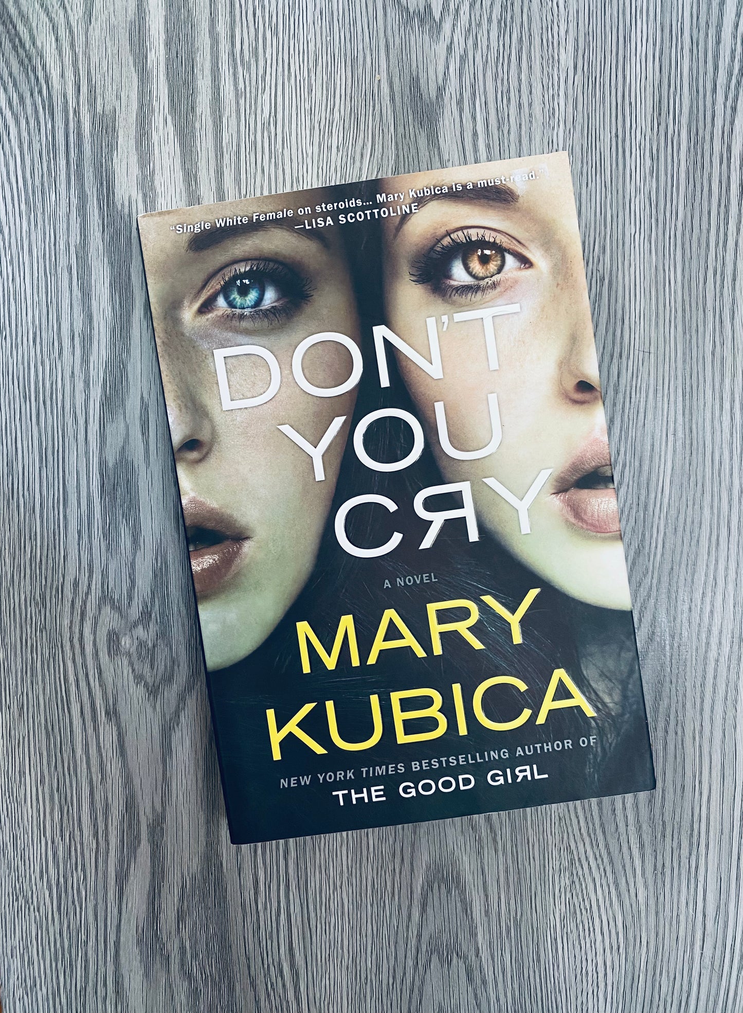 Don't You Cry by Mary Kubica