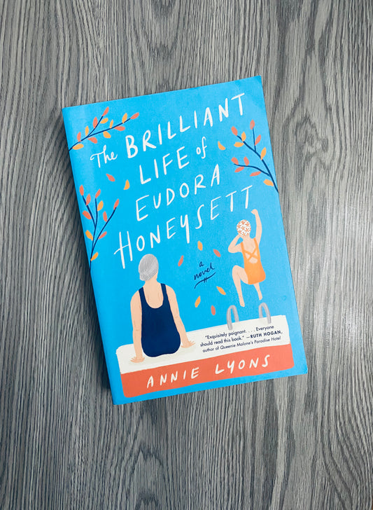 The Brilliant Life of Eudora Honeysett by Annie Lyons