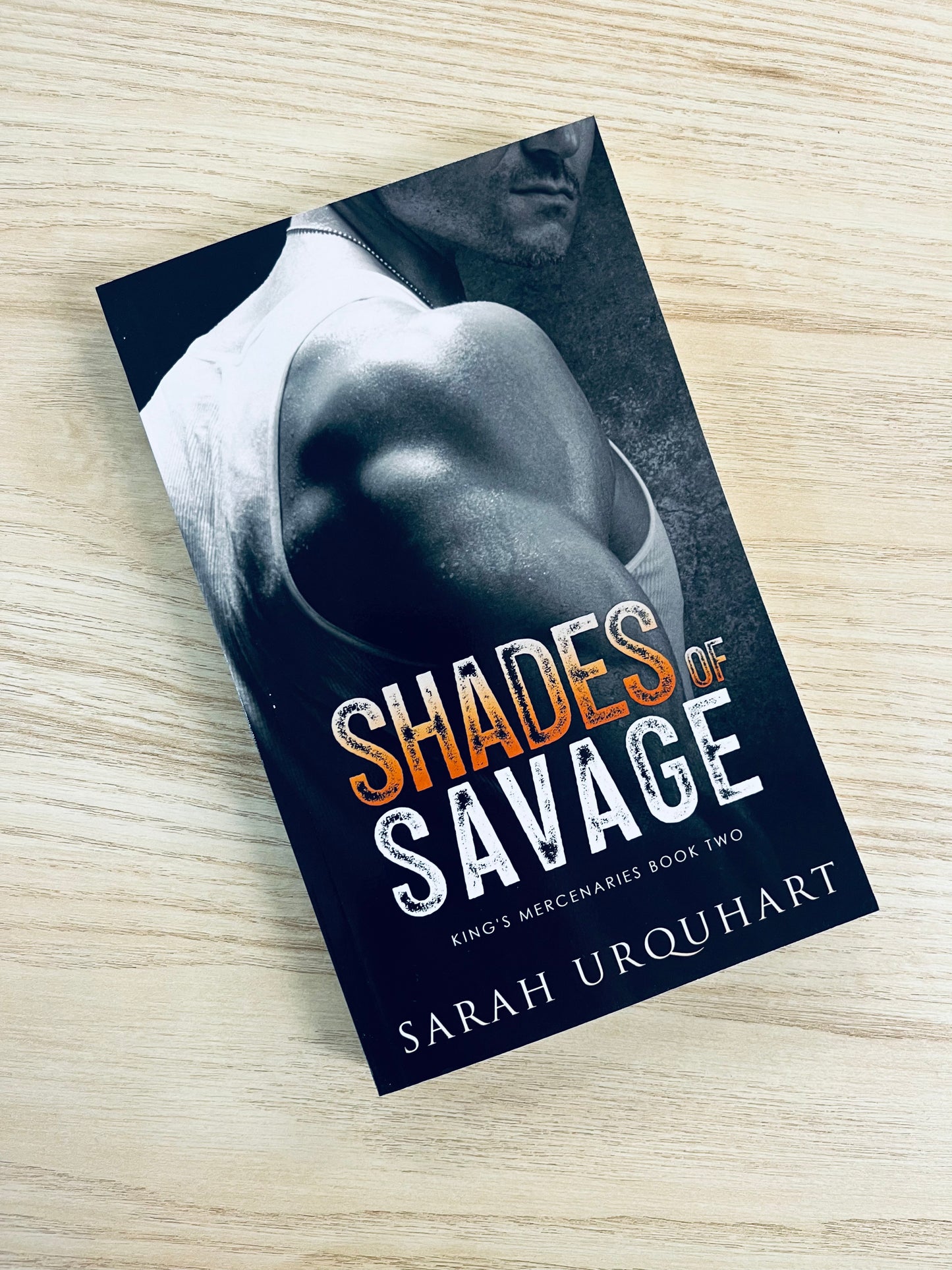 Shades of Savage (Kings Mercenaries #2) by Sarah Urquhart