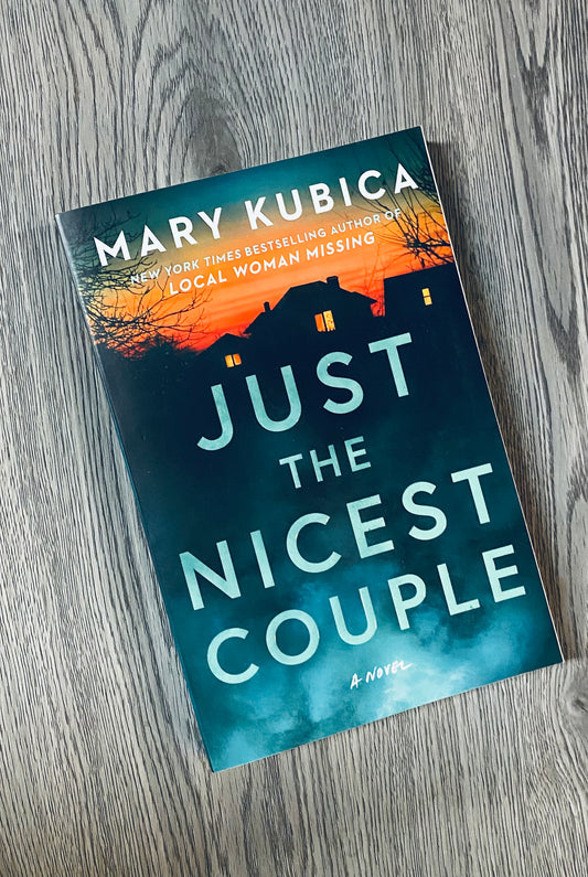 Just The Nicest Couple by Mary Kubica