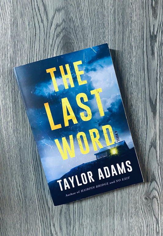 The Last Word by Taylor Adams