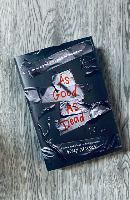 As Good as Dead (A Good Girl's Guide to Murder #3) by Holly Jackson